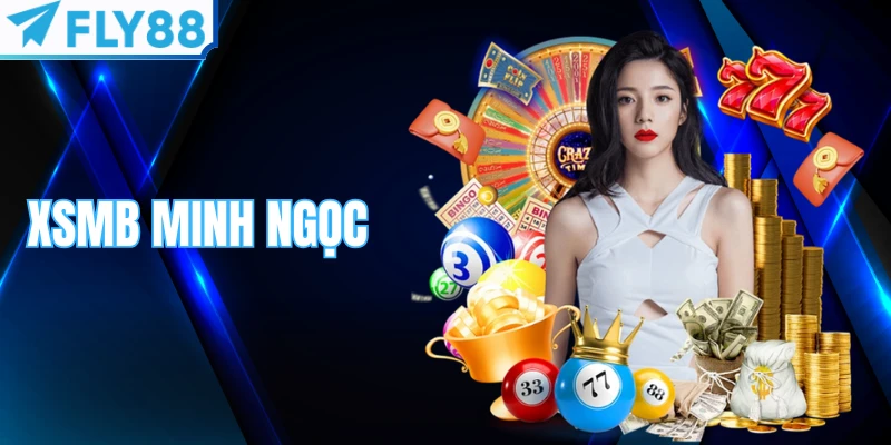 XSMB Minh Ngọc - Kênh Cập Nhật kết Quả Xổ Số Thần Tốc